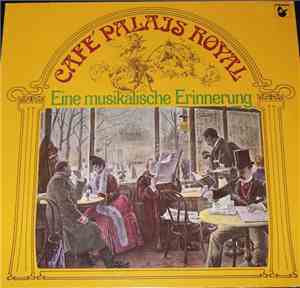 Cafehaus Ensemble Palais Royal - Café Palais Royal - Eine Musikalische Erin ...