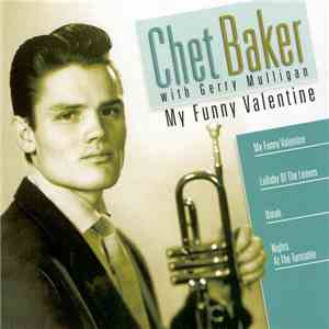 Chet Baker With Gerry Mulligan - My Funny Valentine