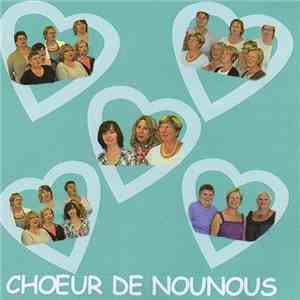 Choeur De Nounous - Choeurs De Nounous