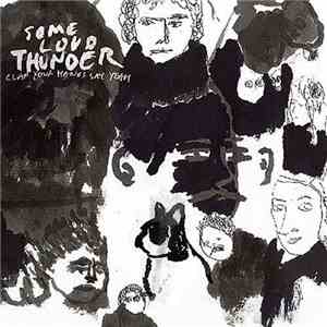 Clap Your Hands Say Yeah - Some Loud Thunder