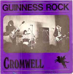 Cromwell  - Guinness Rock / You Hate It To Turn