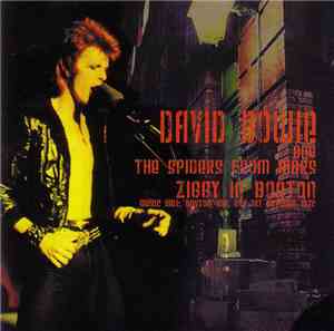 David Bowie And The Spiders From Mars - Ziggy In Boston
