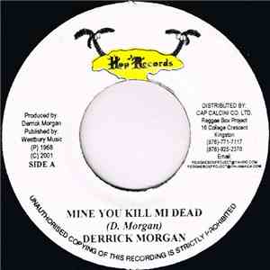 Derrick Morgan / Black Brothers - Mine You Kill Mi Dead / Give Me Loving