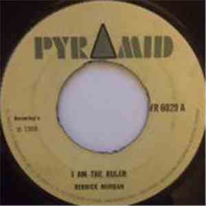 Derrick Morgan - I Am The Ruler / I Mean It
