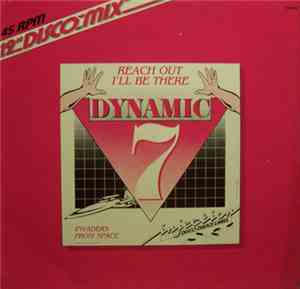 Dynamic Seven - Reach Out I'll Be There