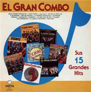 El Gran Combo - Sus 15 Grandes Hits