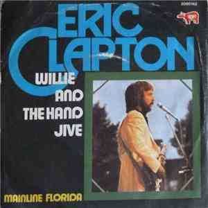 Eric Clapton - Willie And The Hand Jive