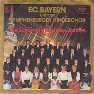 F.C. Bayern Und Der Nymphenburger Kinderchor - Die Schönste Zeit Des Jahres