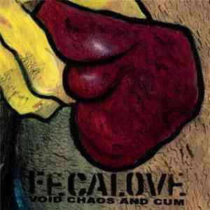 Fecalove - Void, Chaos And Cum