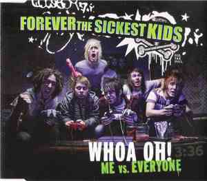 Forever The Sickest Kids - Whoa Oh! Me Vs. Everyone