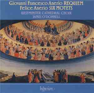 Giovanni Francesco Anerio, Felice Anerio, Westminster Cathedral Choir, Jame ...