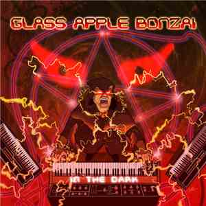 Glass Apple Bonzai - In The Dark