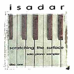 Isadar - Scratching The Surface - Sampler (Disc 1 - Solo Piano)