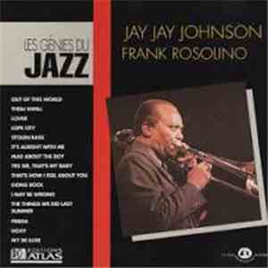 Jay Jay Johnson, Frank Rosolino - Les Génies Du Jazz - Vol. V, N°15