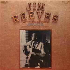 Jim Reeves - Writes You A Record