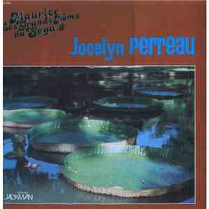 Jocelyn Perreau - Maurice Les Grands Noms Du Séga .8