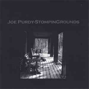 Joe Purdy - Stompingrounds