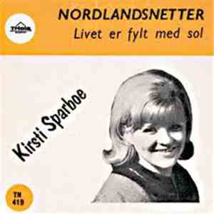 Kirsti Sparboe - Nordlandsnetter / Livet Er Fylt Med Sol