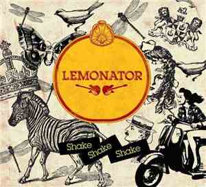 Lemonator - Shake, Shake, Shake