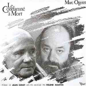 Marc Ogeret -  Poème De Jean Genet Mis En Musique Par  Hélène Martin - Le C ...