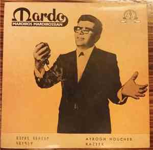 Mardo Mardirossian - Այրող Յուշեր = Ayrogh Houcher / Կազպէք = Kazbek