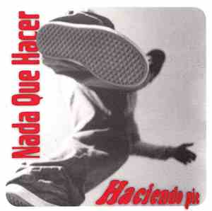 Nada Que Hacer - Haciendo Pie