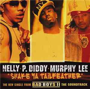 Nelly · P. Diddy · Murphy Lee - Shake Ya Tailfeather