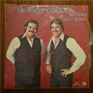 Otto Serge Y Rafael Ricardo - De Todo Corazón