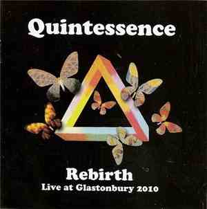 Quintessence  - Rebirth Live At Glastonbury 2010