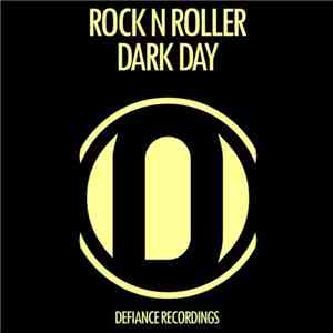 Rock N Roller - Dark Day