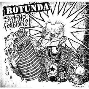 Rotunda  - Spitting Feathers