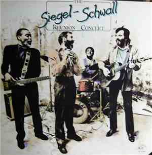 Siegel-Schwall - The Reunion Concert