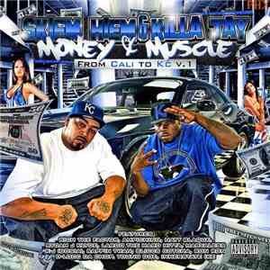 Skiem Hiem & Killa Tay - Money & Muscle: From Cali To KC V.1