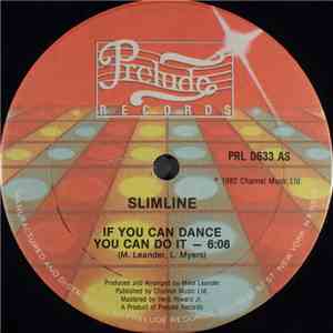 Slimline - If You Can Dance You Can Do It