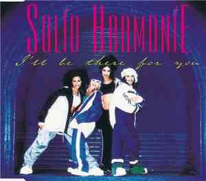 Solid Harmonie - I'll Be There For You