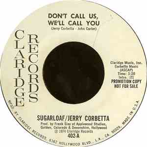 Sugarloaf / Jerry Corbetta - Don't Call Us, We'll Call You