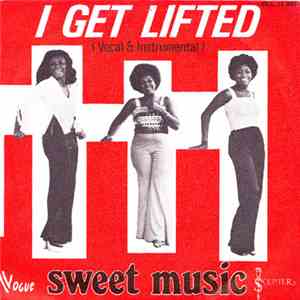 Sweet Music - I Get Lifted