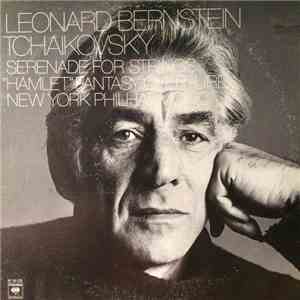 Tchaikovsky - Leonard Bernstein / New York Philharmonic - Hamlet / Serenade ...