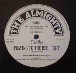 The Almighty - Praying To The Red Light