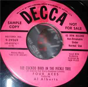 The Four Aces - The Cuckoo Bird In The Pickle Tree / It's A Woman's World