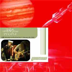 The Henry Clay People - Live [Mondays (At The Echo) Vol. 7 - February 4th,  ...