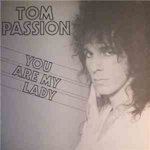 Tom Passion - You Are My Lady
