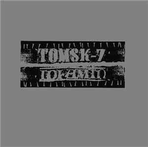 Tomsk-7 / Idi Amin - Tomsk-7 / Idi Amin