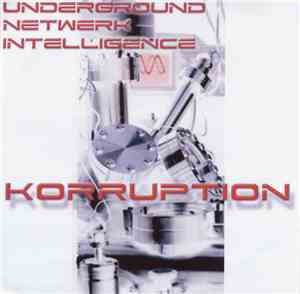 Underground Netwerk Intelligence - Korruption