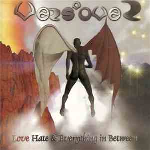 Vers'Over - Love Hate & Everything In Between