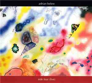 Adrian Belew - Side Four (Live)