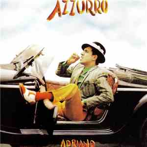 Adriano - Azzurro / Una Carezza In Un Pugno