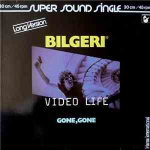 Bilgeri - Video Life (Long Version)