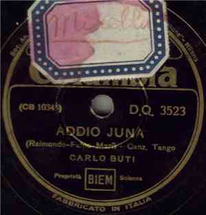 Carlo Buti - Addio Juna / T'ho Vista Piangere