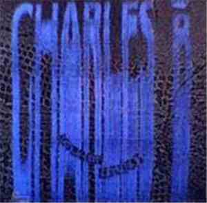 Charles B - Lack Of Love